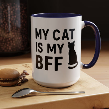 My Cat is My BFF - Perfect Gift for Pet Owners, Funny Pet Mug, Unique Cat Gifts, Cat Mom Mug, Animal Lover's Mug