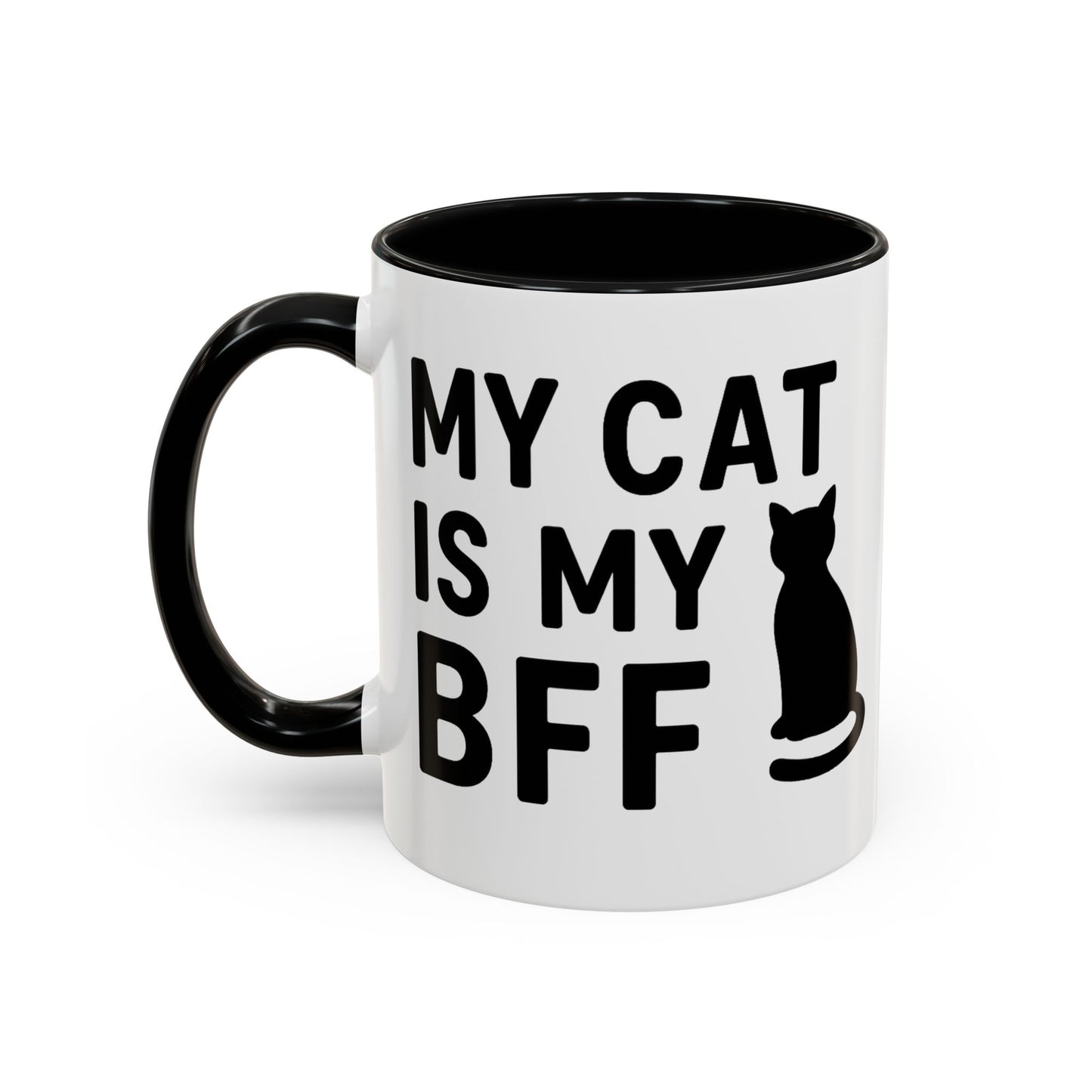 My Cat is My BFF - Perfect Gift for Pet Owners, Funny Pet Mug, Unique Cat Gifts, Cat Mom Mug, Animal Lover's Mug