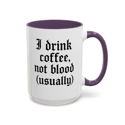 I Drink Coffee Not Blood (Usually), Funny Gift for Coffee Lovers, Black Accent Mug, Unique Kitchen Decor, [...]