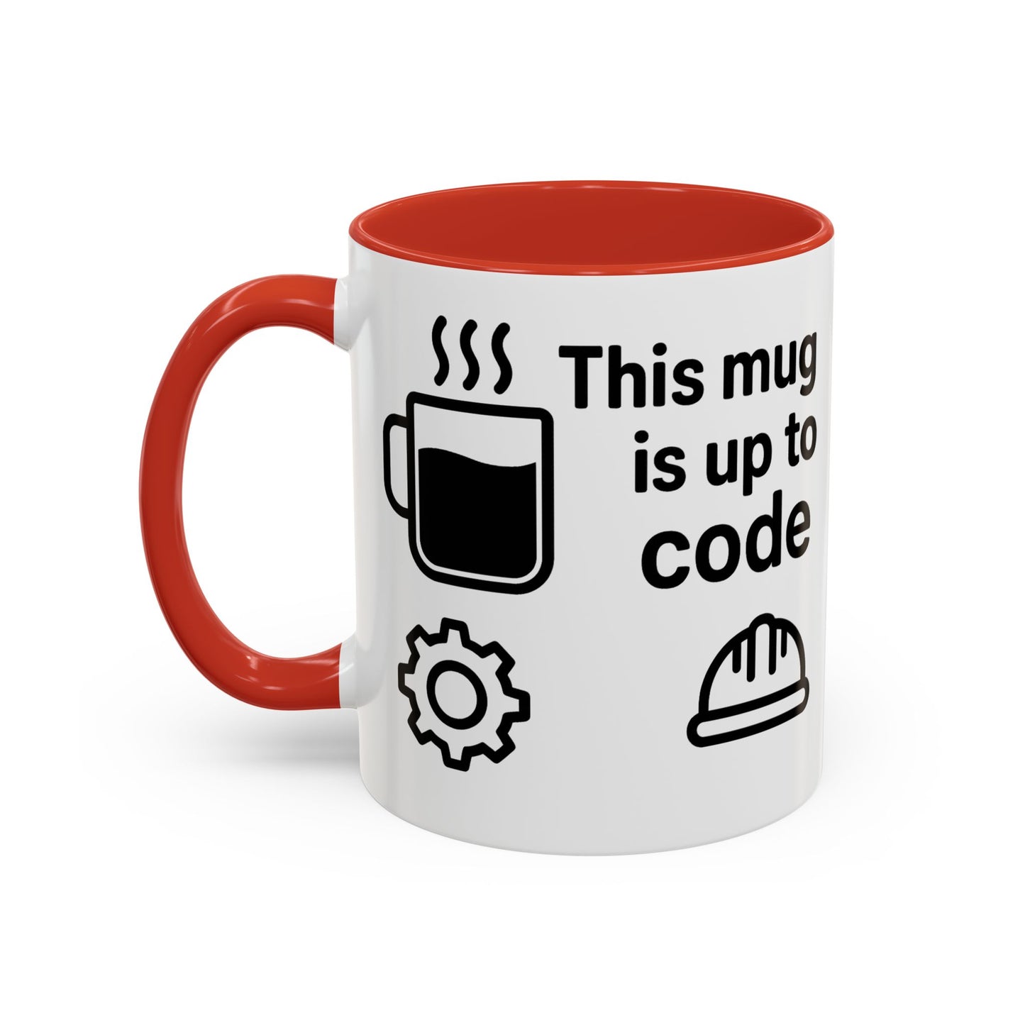 This Mug is Up To Code - Perfect Gift for Engineers, Plumbers, Contractors, and Builders