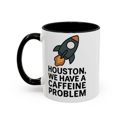 Houston We Have a Caffeine Problem Mug - Funny Coffee Cup for Space Lovers, Gift for Astronauts, Unique Kitchen Decor, Humor Mug