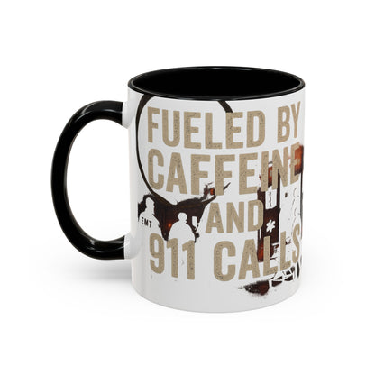 Fueled By Caffeine and 911 Calls – Perfect Gift for EMTs, Nurses, and First Responders