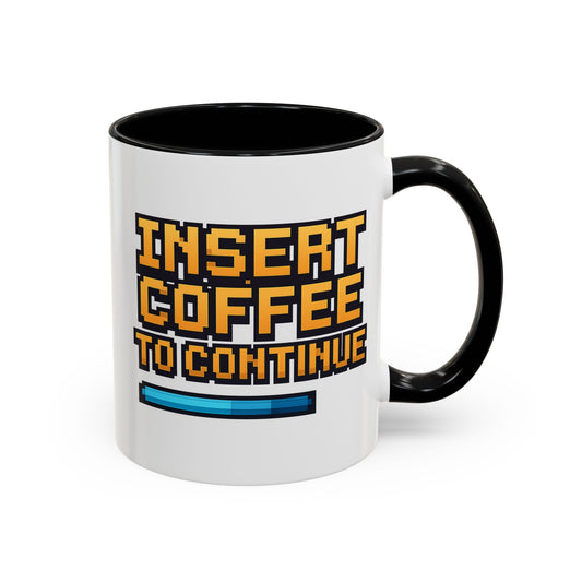 Insert Coffee to Continue, Gift for Tech Lovers, Office Desk Decor, Video Game Mug