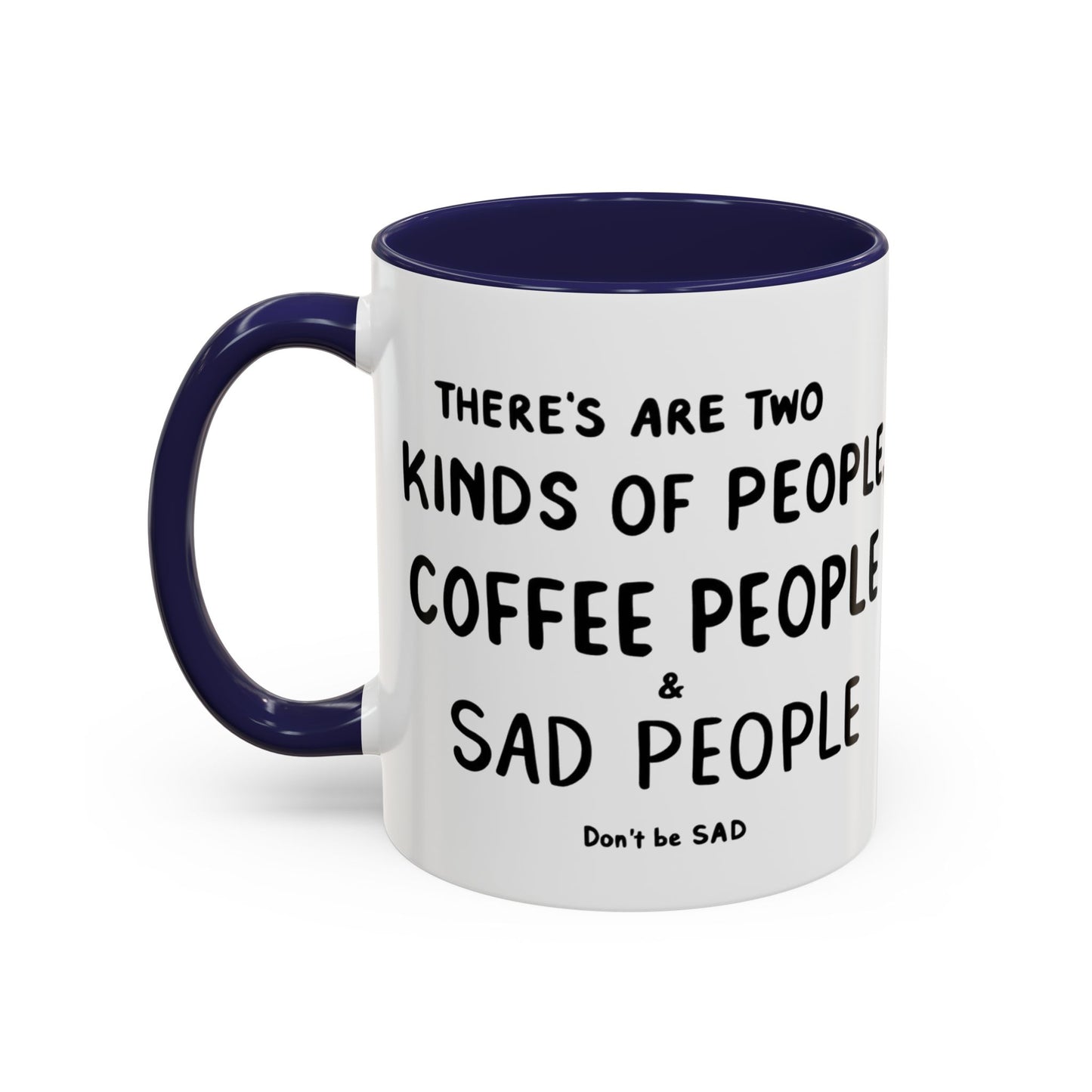 Sad vs Coffee People Mug, Unique Present for Any Occasion