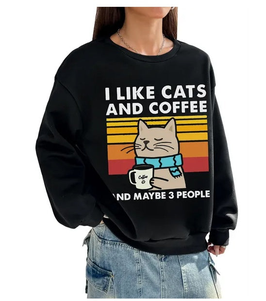 I Like Cats and Coffee and Maybe 3 People Women Basic Casual Pullover