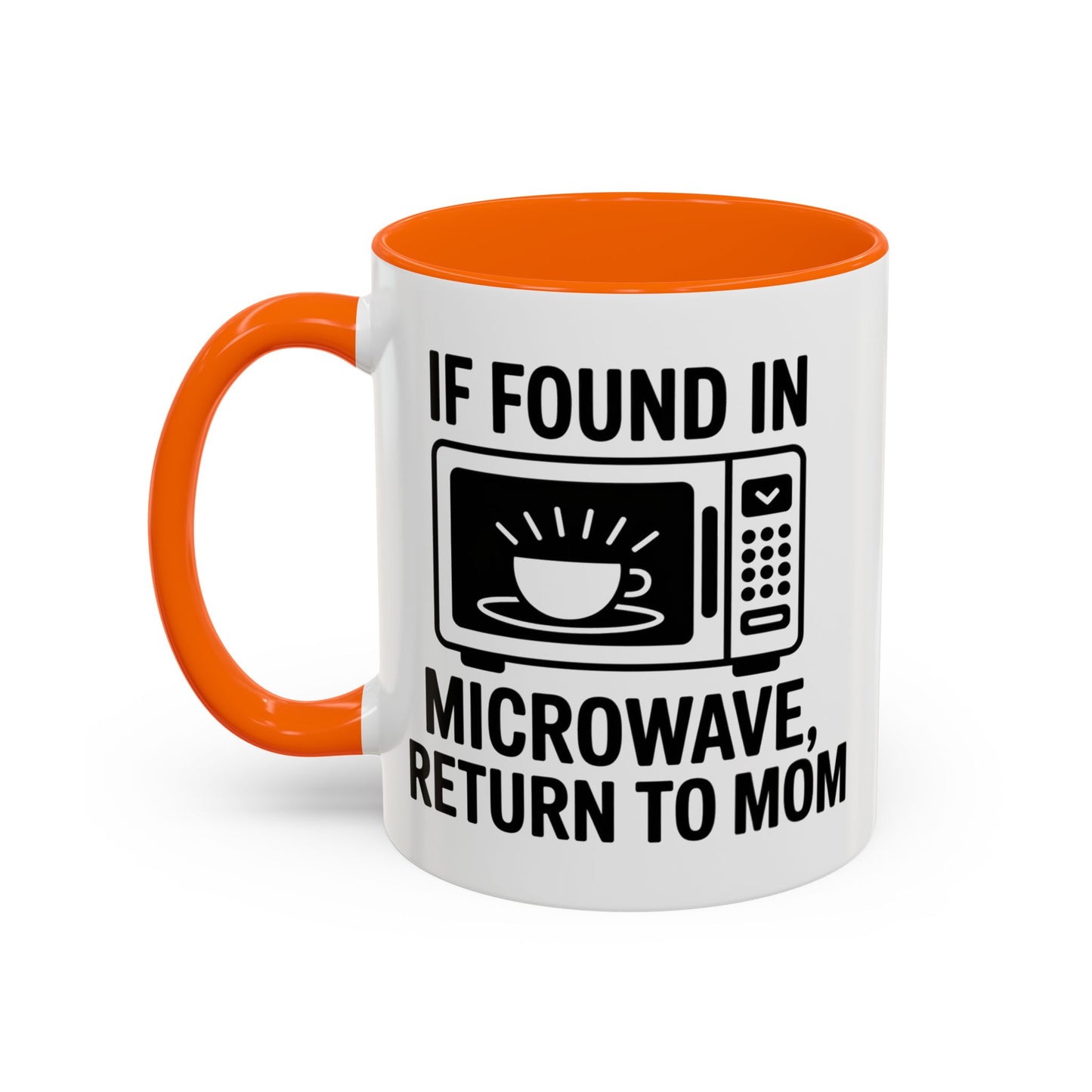 If Found in Microwave Return to Mom Coffee Mug, Humor Gift for Mom, Coffee Lover Mug
