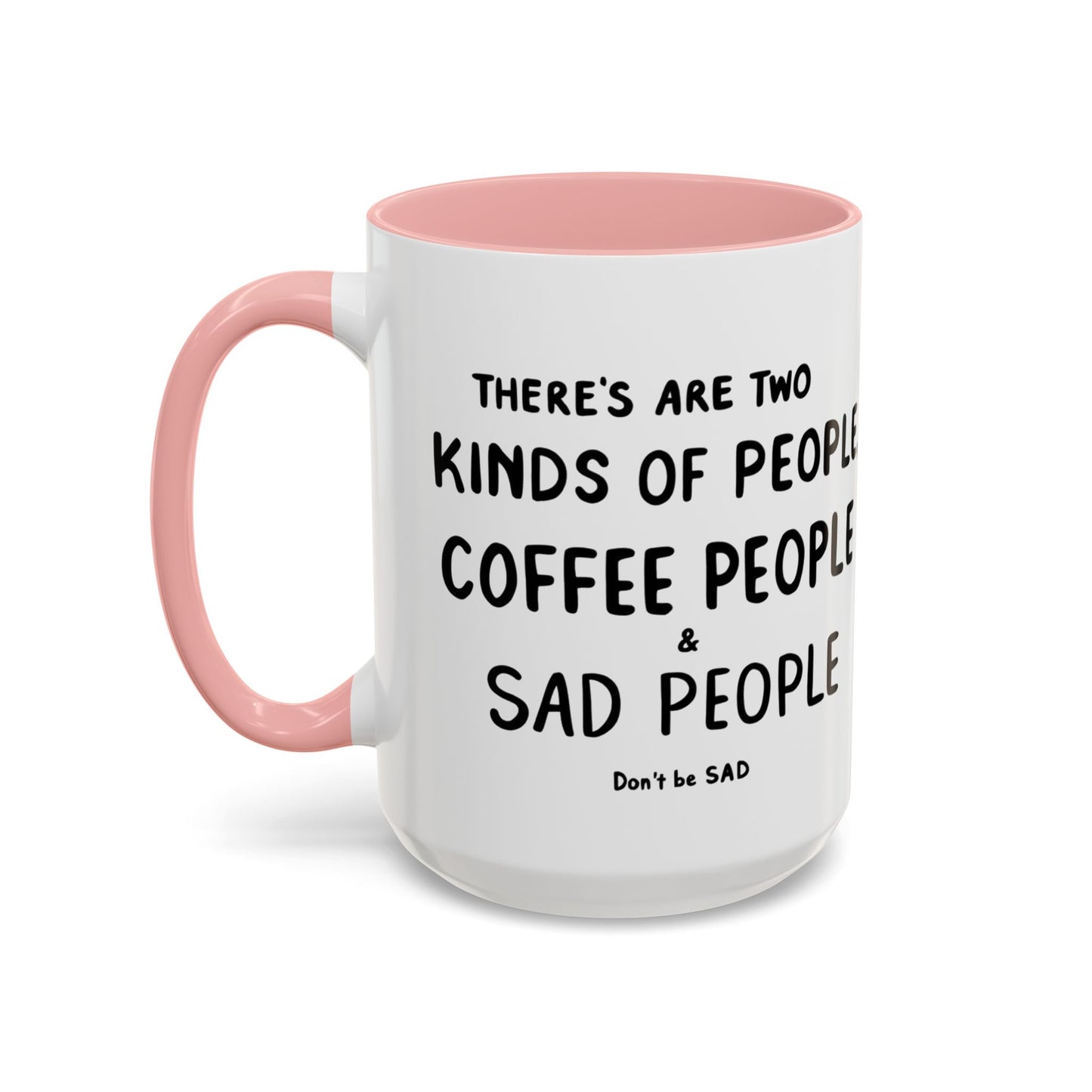 Sad vs Coffee People Mug, Unique Present for Any Occasion