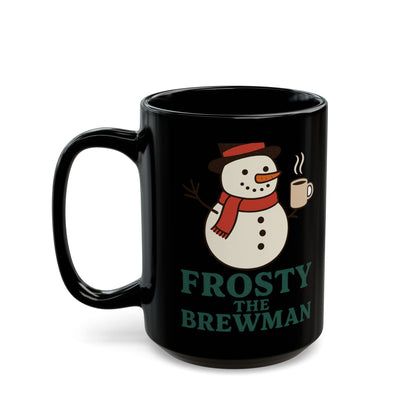 Frosty the Brewman Mug - Black Ceramic Coffee Cup, Funny Holiday Gifts, Winter Decor, Christmas Beverage Mug, Snowman Lover's Present