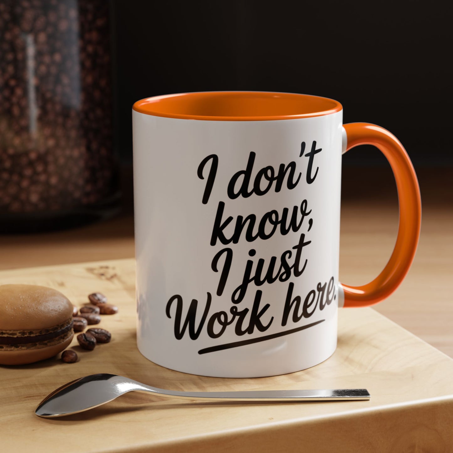 I Don't Know I Just Work Here, Gift for Coworkers, Office Humor, Employee Present, Black Handle Mug