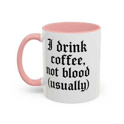 I Drink Coffee Not Blood (Usually), Funny Gift for Coffee Lovers, Black Accent Mug, Unique Kitchen Decor, [...]