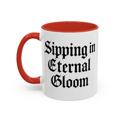 Eternal Gloom Accent Mug - Gothic Coffee Cup, Dark Aesthetic Drinkware, Unique Gift for Halloween, Home Office Decor, Quote Mug