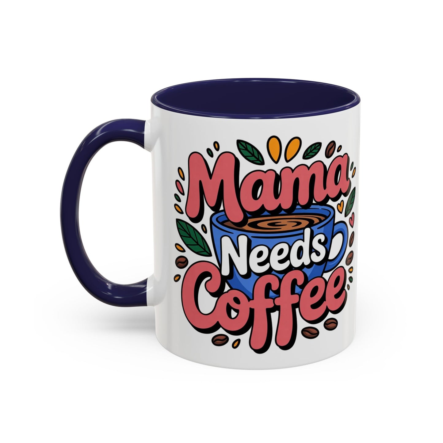 Charming Mama Needs Coffee Mug - Perfect Gift for Coffee Lovers, Mother's Day
