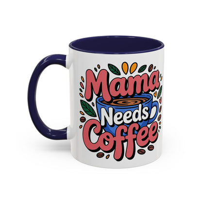 Charming Mama Needs Coffee Mug - Perfect Gift for Coffee Lovers, Mother's Day