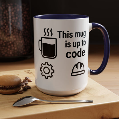 This Mug is Up To Code - Perfect Gift for Engineers, Plumbers, Contractors, and Builders
