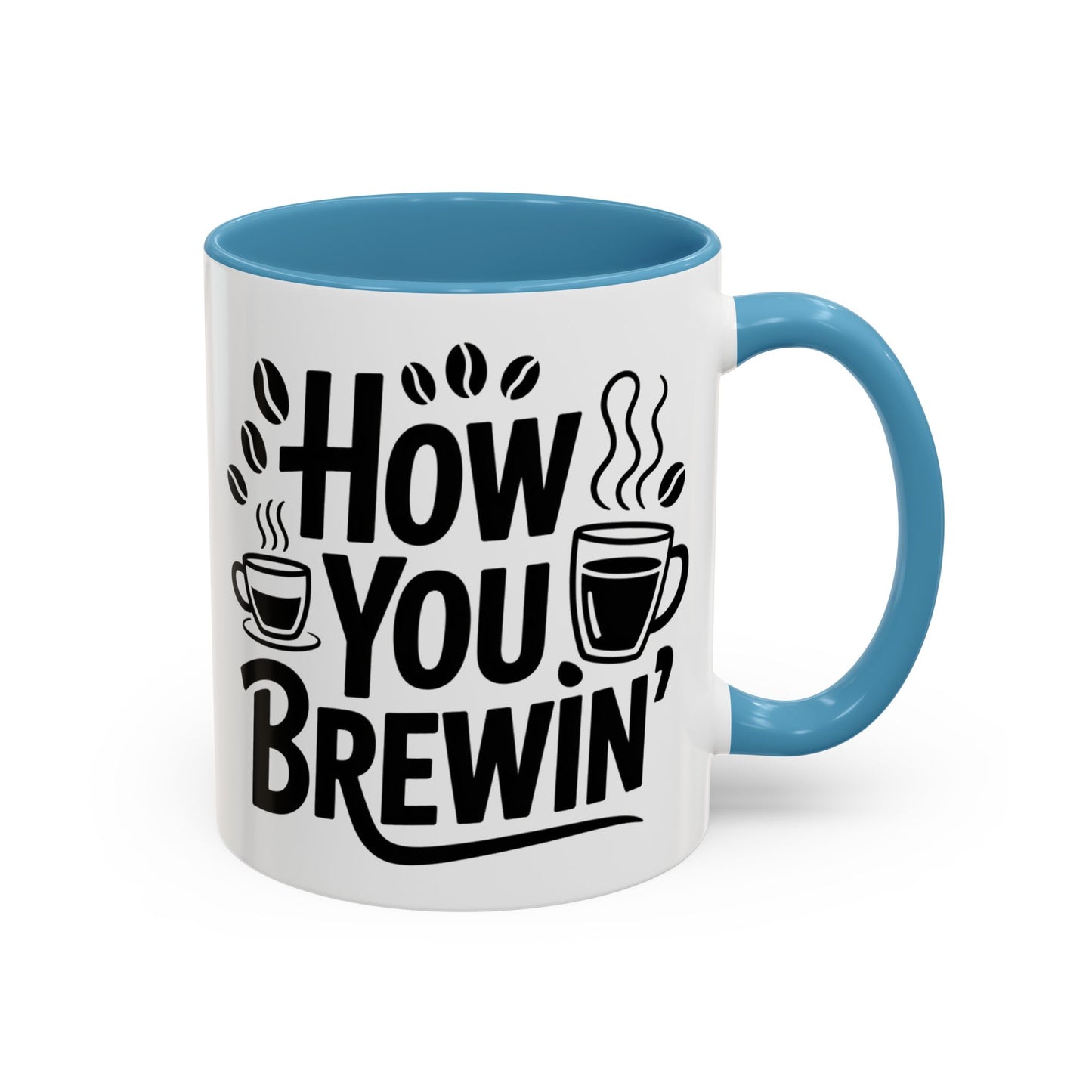 How You Brewin' Coffee Lover's Accent Mug -  Perfect for Daily Coffee Ritual, Birthday Gift