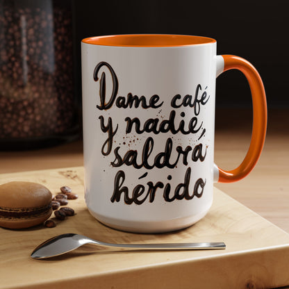 Dame cafe y nadie saldra herido - Perfect Gift for Coffee Lovers give me the coffee and no one gets hurt