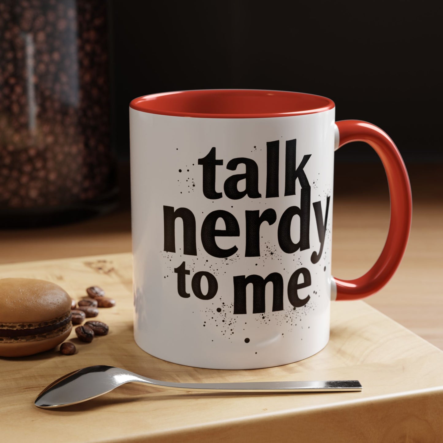 Talk Nerdy to Me - Accent Coffee Mug - Fun Gift for Geeks