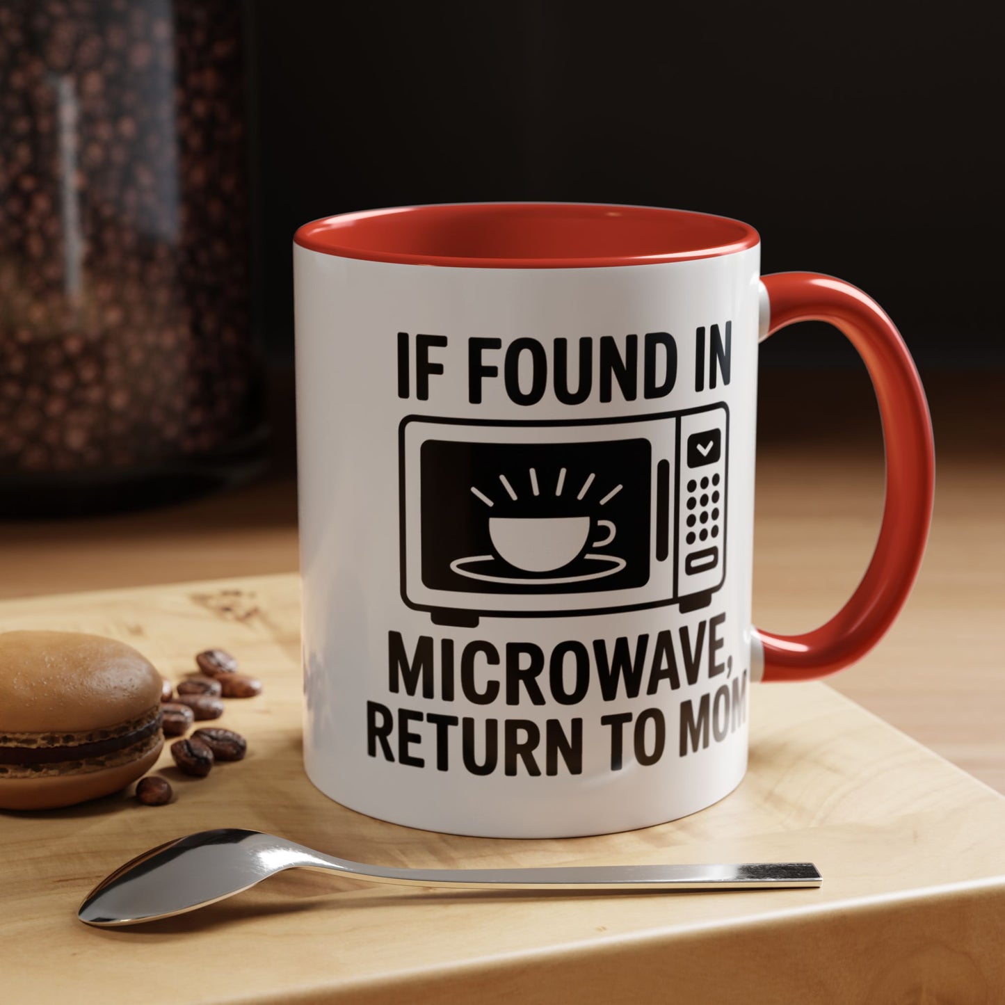 If Found in Microwave Return to Mom Coffee Mug, Humor Gift for Mom, Coffee Lover Mug