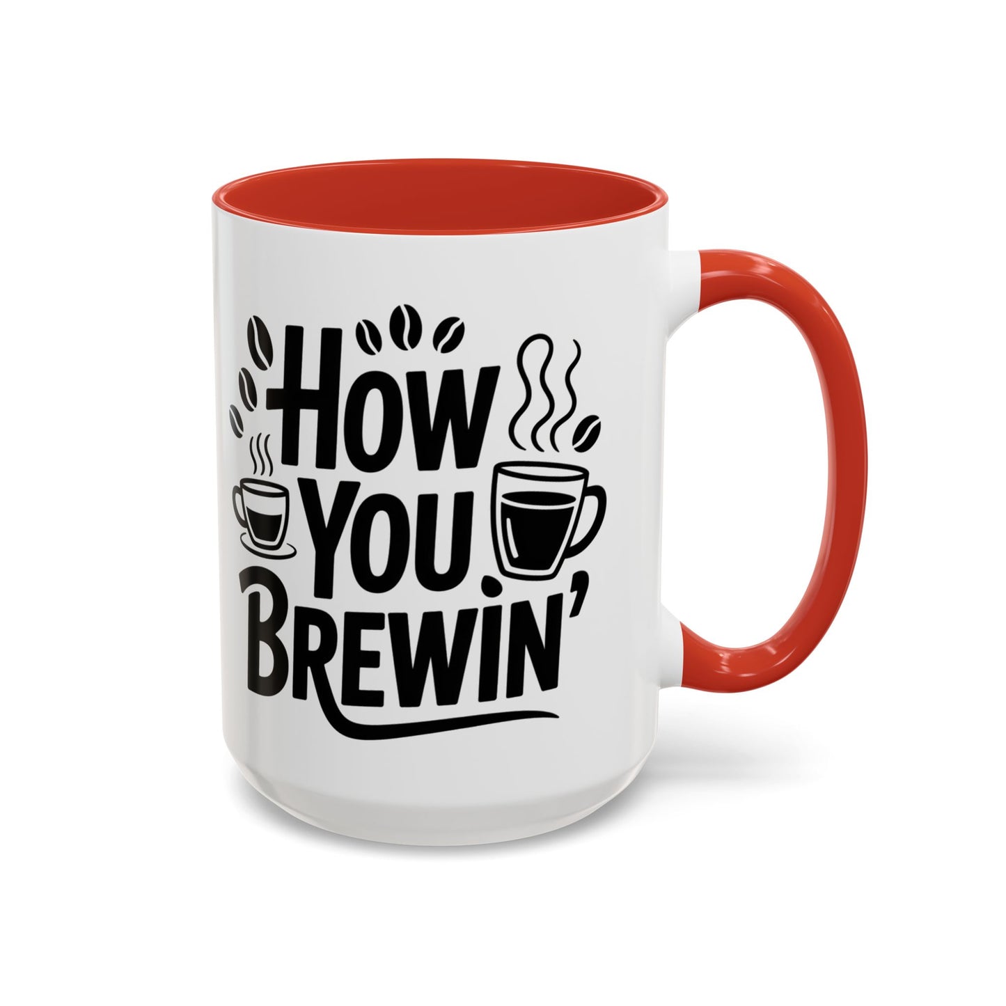 How You Brewin' Coffee Lover's Accent Mug -  Perfect for Daily Coffee Ritual, Birthday Gift