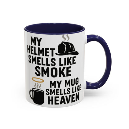My Helmet Smells Like Smoke My Coffee Smells Like Heven -Funny Gift for Coffee Lovers, Firefighters