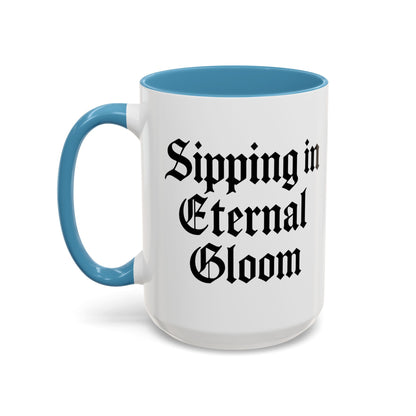 Eternal Gloom Accent Mug - Gothic Coffee Cup, Dark Aesthetic Drinkware, Unique Gift for Halloween, Home Office Decor, Quote Mug