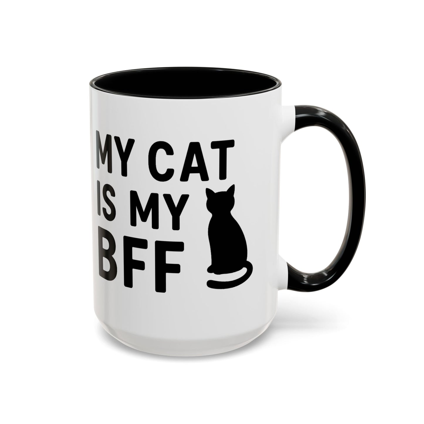 My Cat is My BFF - Perfect Gift for Pet Owners, Funny Pet Mug, Unique Cat Gifts, Cat Mom Mug, Animal Lover's Mug