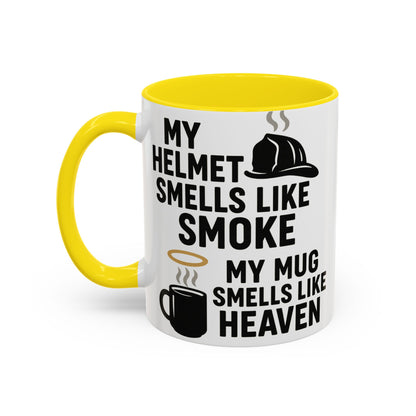 My Helmet Smells Like Smoke My Coffee Smells Like Heven -Funny Gift for Coffee Lovers, Firefighters