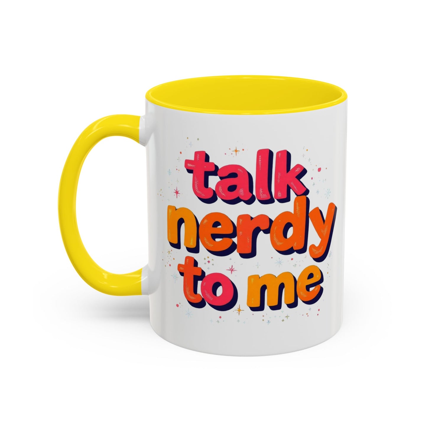 Talk Nerdy Quote Coffee Mug - Geek Gift, Fun Cup, Coffee Lover