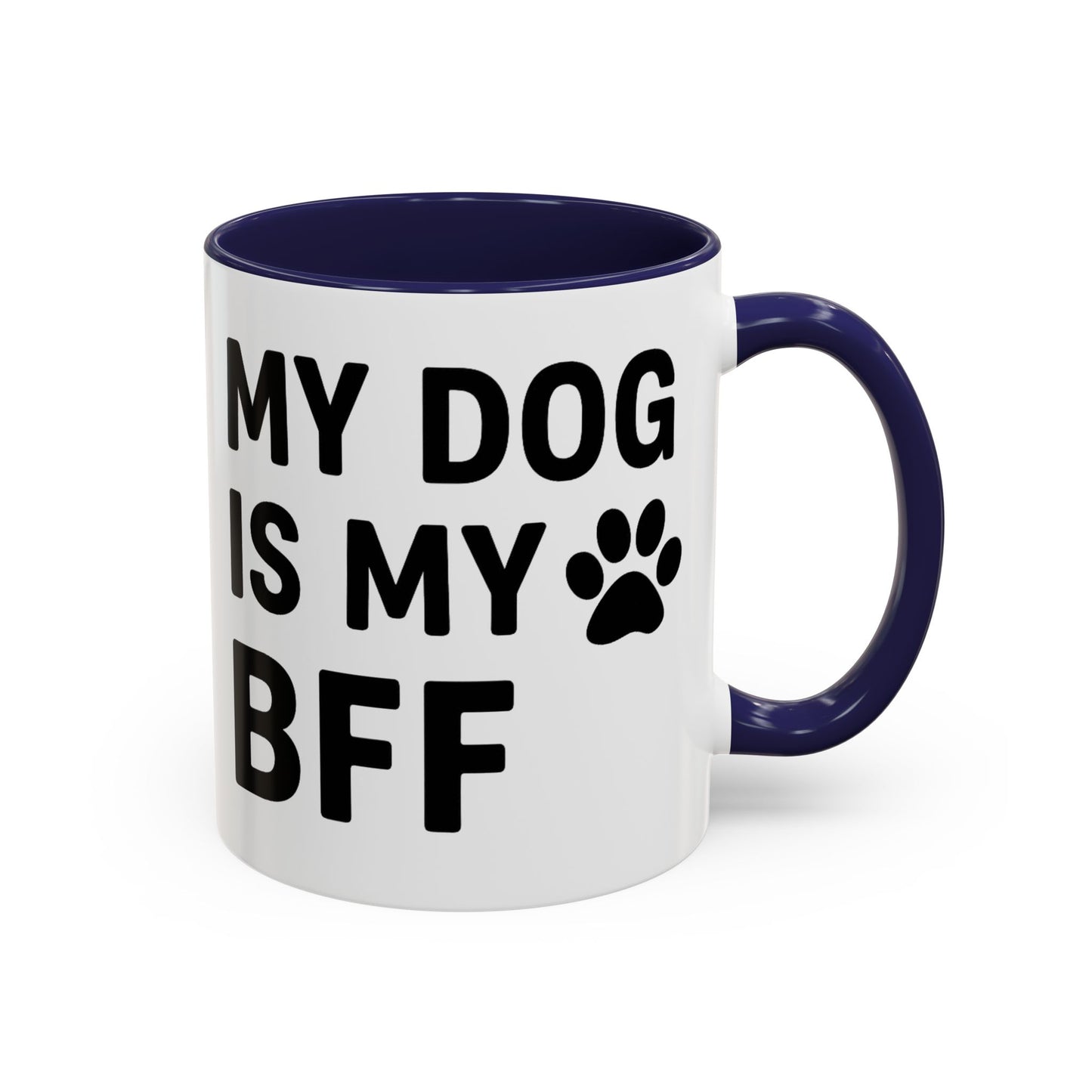 My Dog is My BFF, Pet Owner Gift, Animal Lover Mug, Cute Dog Theme, Personalized Pet Mug