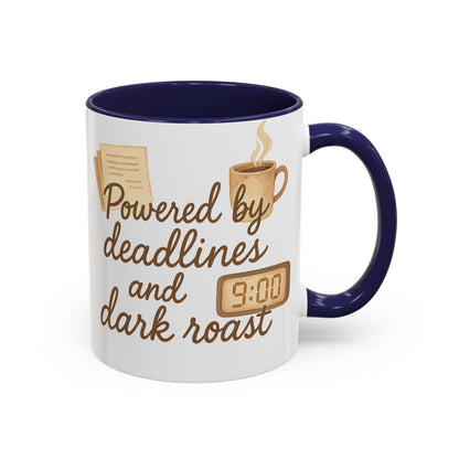 Powered by Deadlines and Dark Roast - Gift for Coffee Lover, Journalist