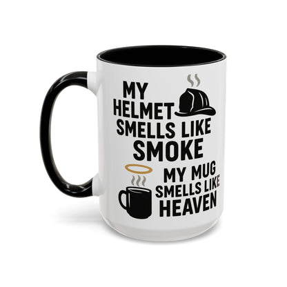 My Helmet Smells Like Smoke My Coffee Smells Like Heven -Funny Gift for Coffee Lovers, Firefighters