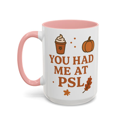 You had me at PSL -Autumn Pumpkin Spice Mug, Cozy Coffee Cup for Fall Lovers, Perfect Gift for PSL Fans