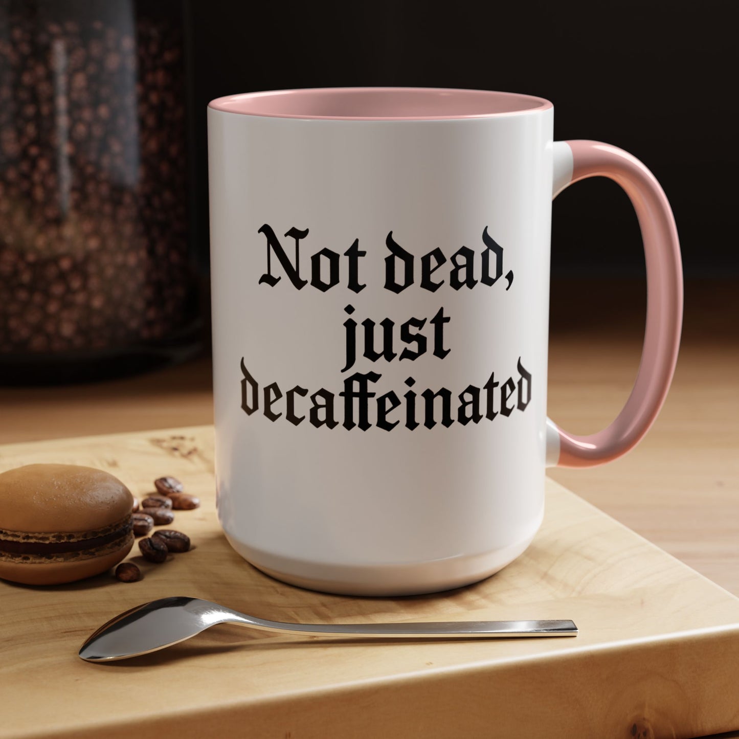 Not Dead Just Decaffeinated Coffee Mug - Gothic Style Mug, Funny Gift for Coffee Lovers, Halloween Decor, Home Office Mug