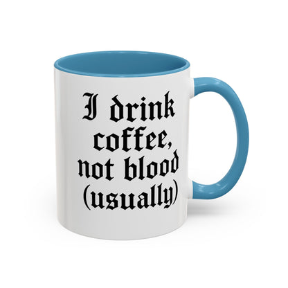 I Drink Coffee Not Blood (Usually), Funny Gift for Coffee Lovers, Black Accent Mug, Unique Kitchen Decor, [...]