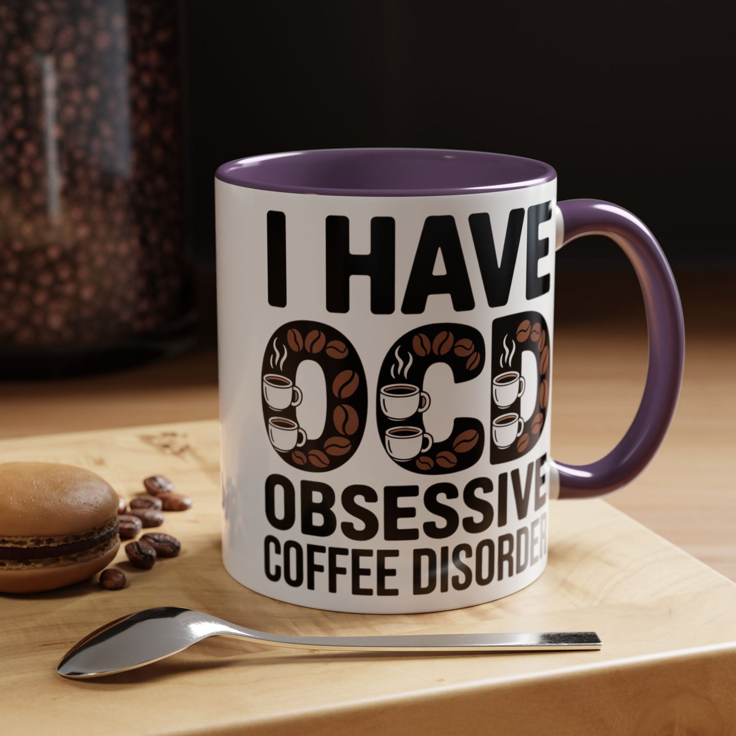 I Have OCD (Obsessive Coffee Disorder), Gift for Coffee Addicts, Funny Office Cup