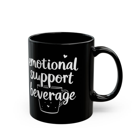 Emotional Support Beverage Black Mug - 11oz & 15oz