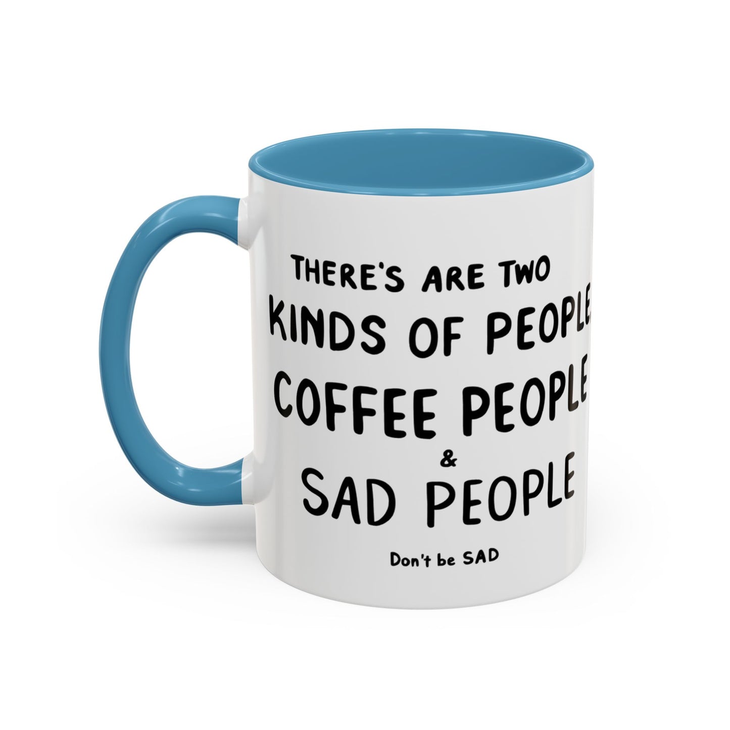 Sad vs Coffee People Mug, Unique Present for Any Occasion