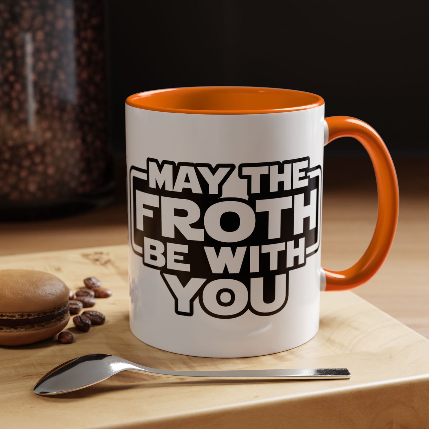 May The Froth Be With You, Coffee Lover Mug