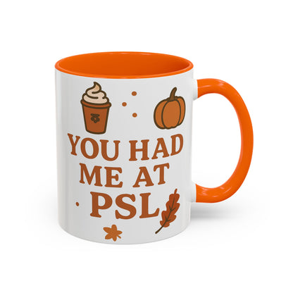 You had me at PSL -Autumn Pumpkin Spice Mug, Cozy Coffee Cup for Fall Lovers, Perfect Gift for PSL Fans