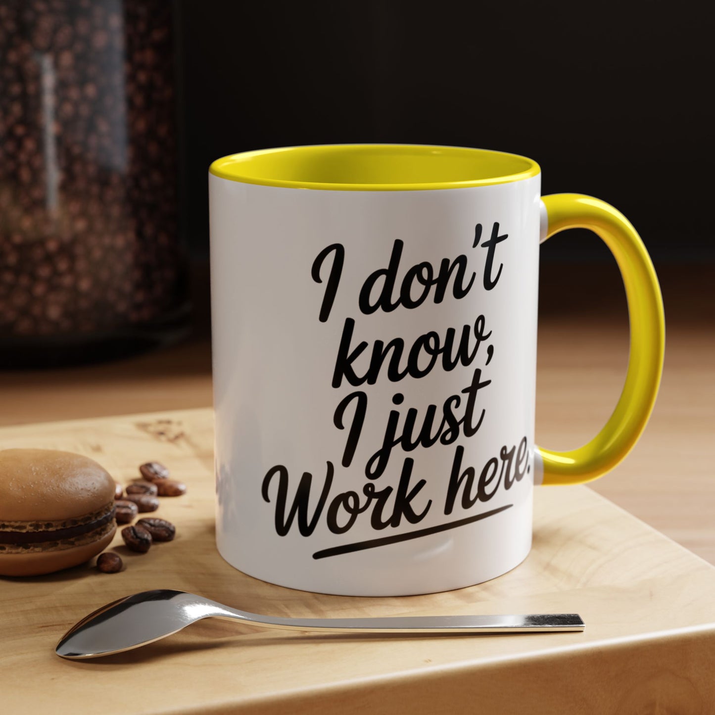 I Don't Know I Just Work Here, Gift for Coworkers, Office Humor, Employee Present, Black Handle Mug