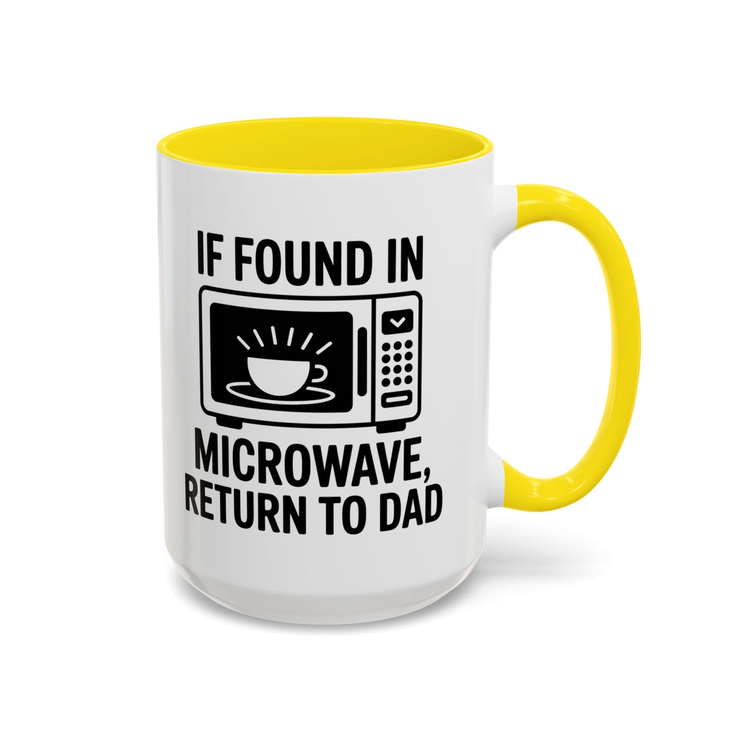 If Found In Microwave Return to Dad Coffee Mug - Fun Gift for Dads, Family Humor, Perfect for Father's Day