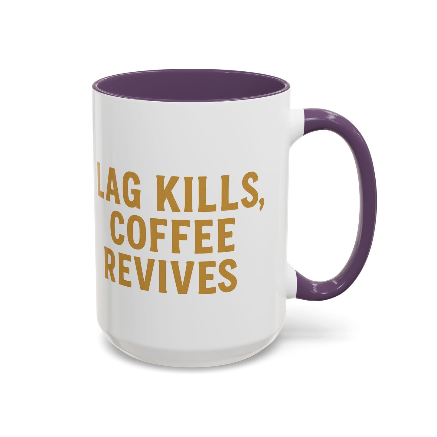 Gamer Lag Kills Accent Coffee Mug