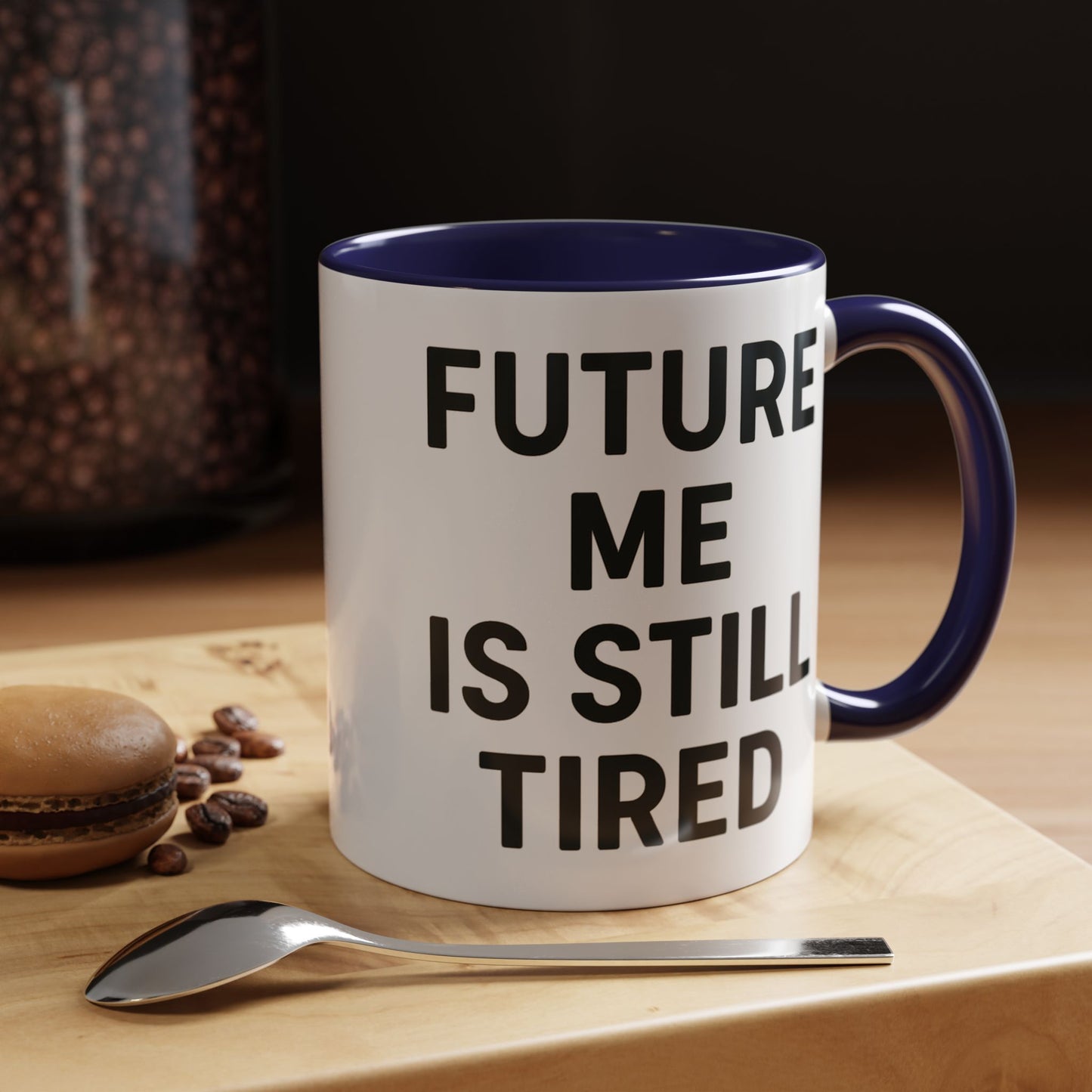Future Me Coffee Mug - Funny Black Accent Mug for Coffee Lovers, Gift for Friends, Home Office Decor, Humor for Tired Souls