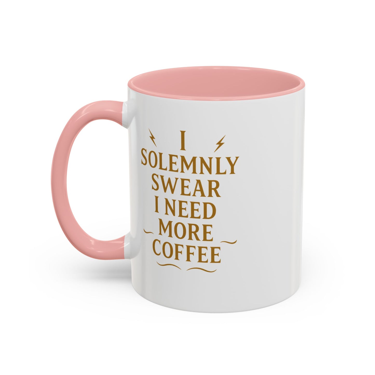 Funny Coffee Mug, I Solemnly Swear I Need More Coffee, Gift for Coffee Lovers, Office Humor, Motivational Mug