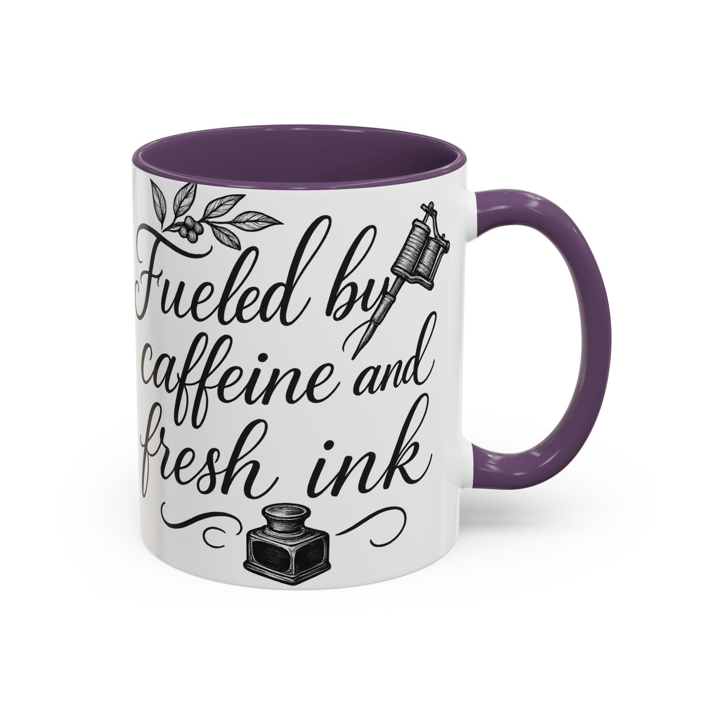 Fueled by Caffeine and Fresh Ink - Gift for Tattoo Enthusiast and Artist, 11oz & 15oz