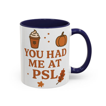 You had me at PSL -Autumn Pumpkin Spice Mug, Cozy Coffee Cup for Fall Lovers, Perfect Gift for PSL Fans