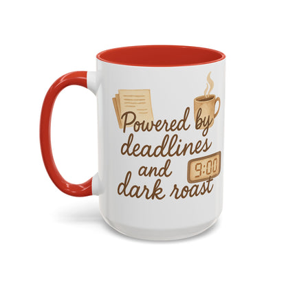 Powered by Deadlines and Dark Roast - Gift for Coffee Lover, Journalist