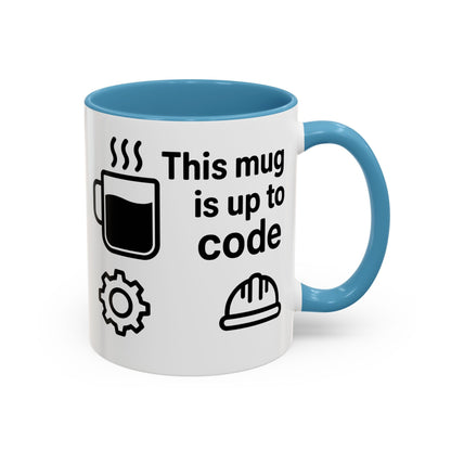 This Mug is Up To Code - Perfect Gift for Engineers, Plumbers, Contractors, and Builders