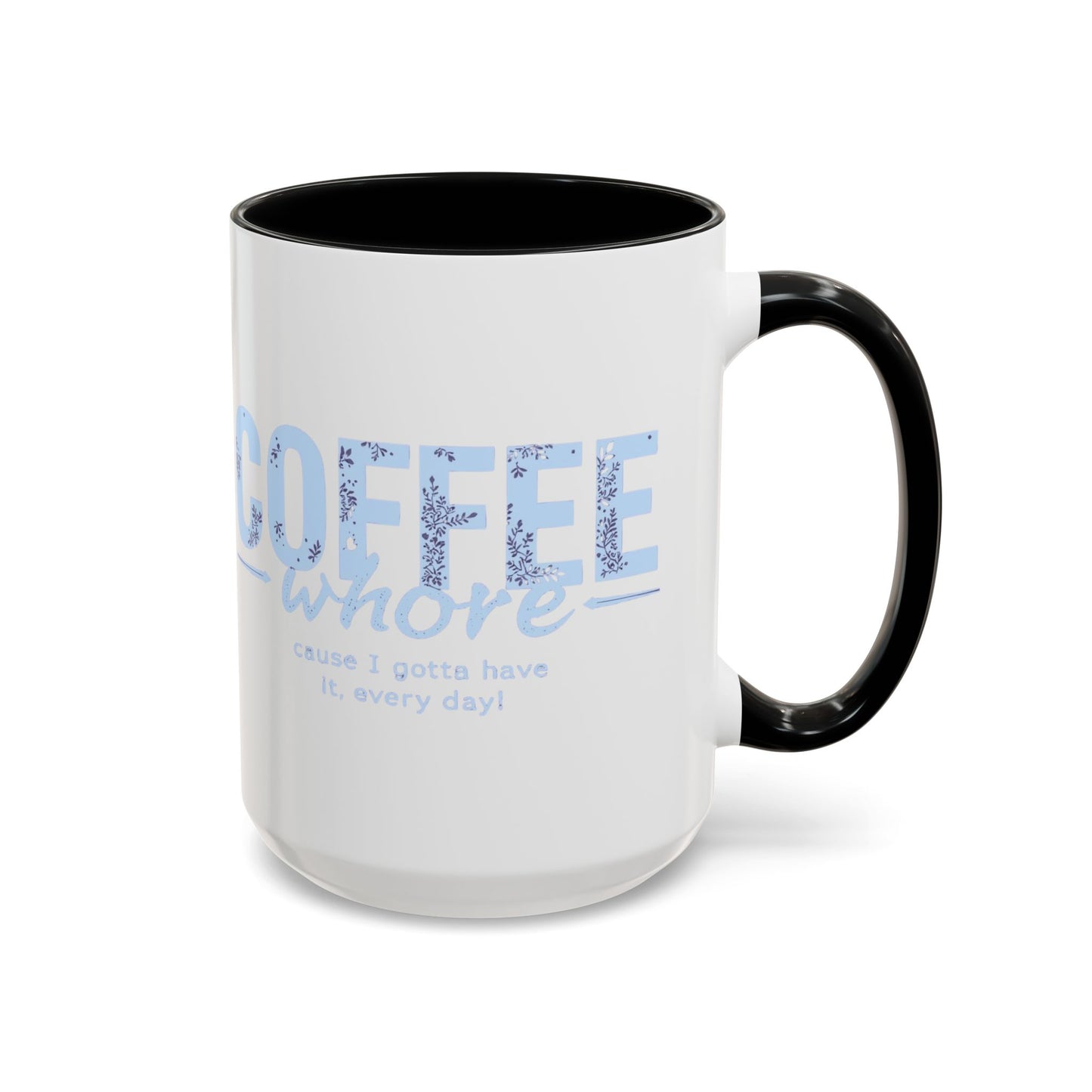 Coffee Whore Humorous Coffee Mug - Perfect Gift for Coffee Lovers