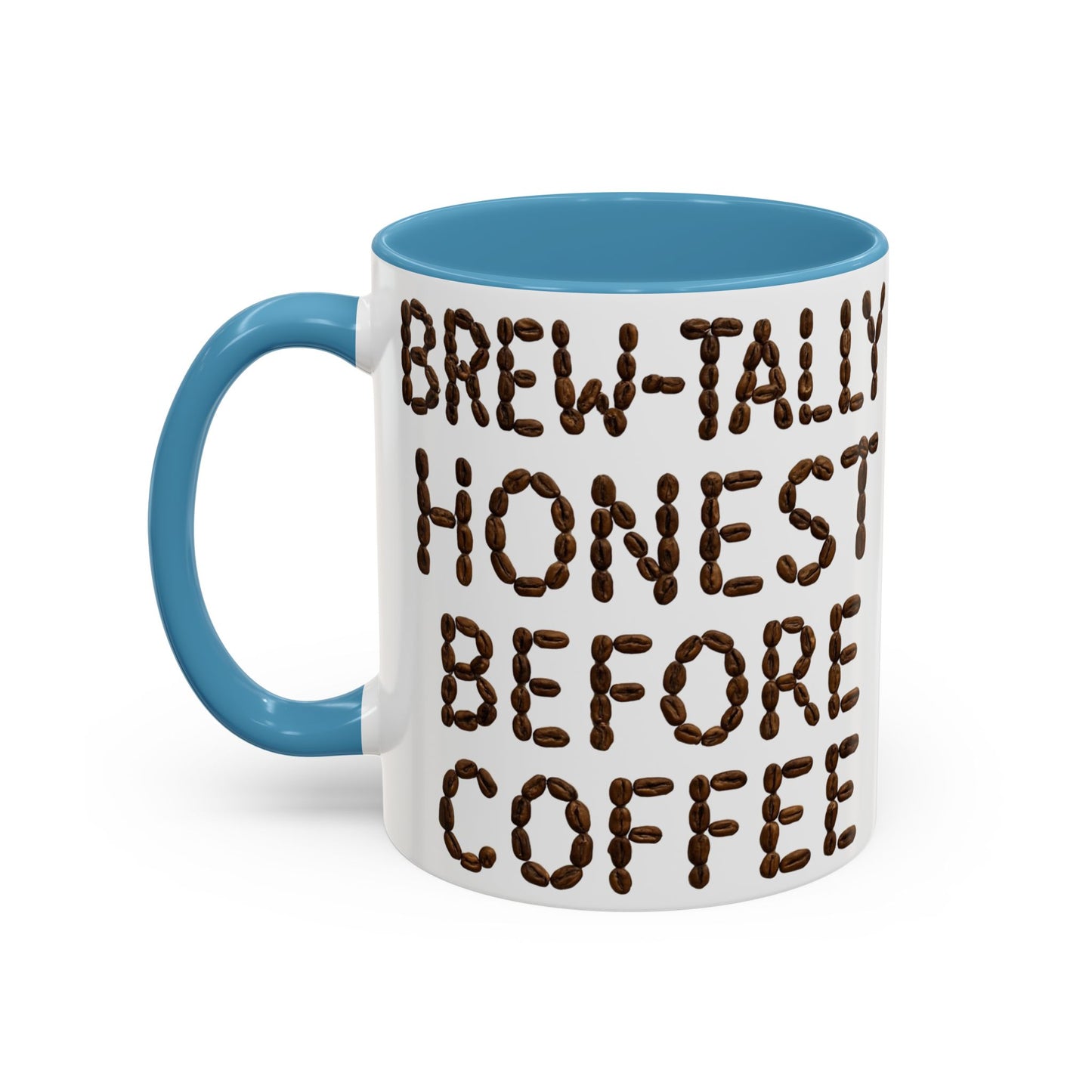 Brew-Tally Honest Before Coffee Mug | Fun Coffee Lover Gift | Humorous Mug for Morning Routine | Black Accented 11oz or 15oz Option